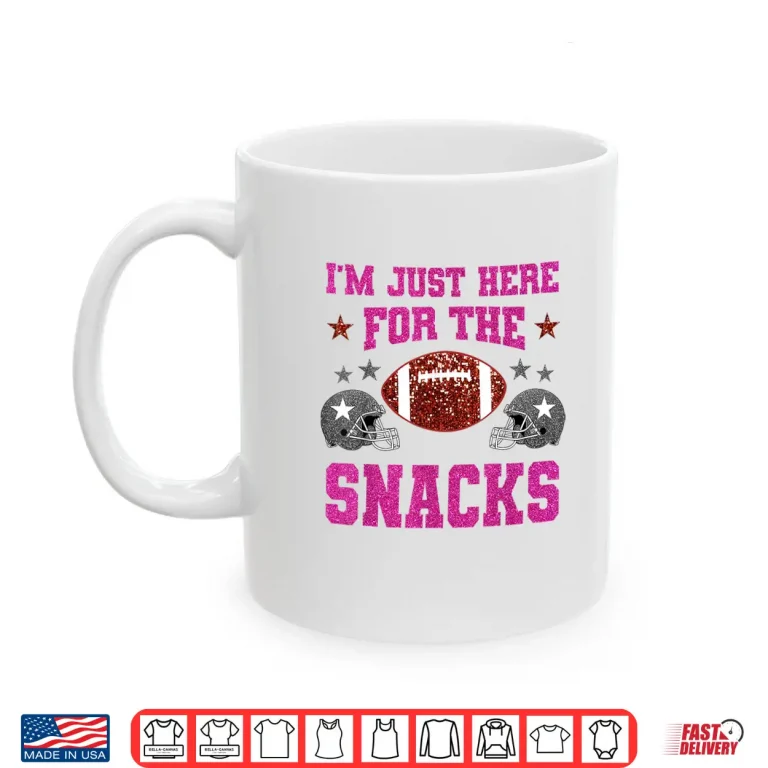 Mug Just Here For The Snacks American Football Funny Women Kids Shirt