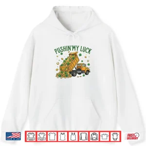 Hoodie Pushing My Luck Construction St Patricks Day Boys Kids Shirt
