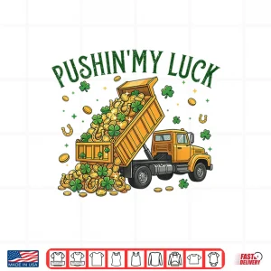 Design Pushing My Luck Construction St Patricks Day Boys Kids Shirt
