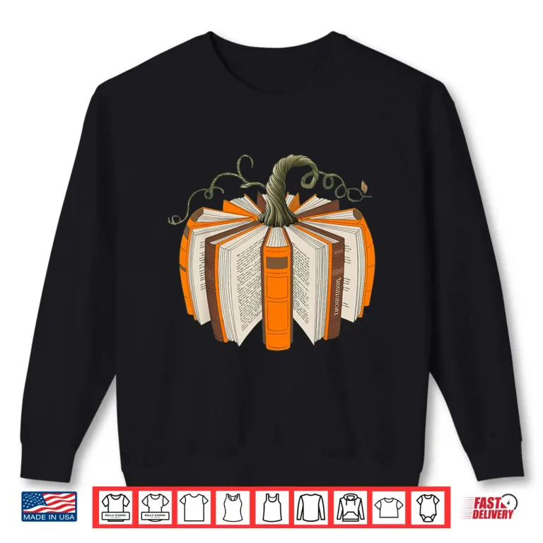 Sweatshirt All Book Pumpkin Fall Librarians Bookworm Teachers Students Shirt