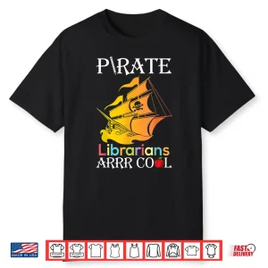 Pirate Librarians Arrr Cool Students Happy Halloween Day Me Shirt