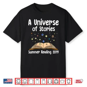 Summer Reading 2019 A Universe Of Stories Librarians Gift Shirt