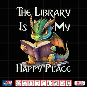 Design The Library Is My Happy Place Dragon Teacher Shirt