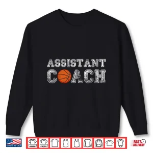 Sweatshirt Assistant Basketball Coach Appreciation Coaching Distressed Shirt