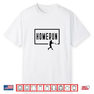Baseball Batter Homerun Funny Game Graphic Saying Player Shirt