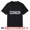 Coach On Back Shirt For Coaches Soccer Baseball Football
