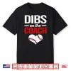 Dibs On The Coach Baseball Women Shirt