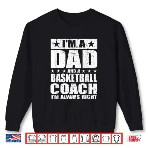 Sweatshirt Dad Basketball Coach Shirt Coaches Fathers Day Shirts Gift Shirt