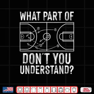 Design Funny Basketball Coach Design Men Women Ball Game Trainers Shirt