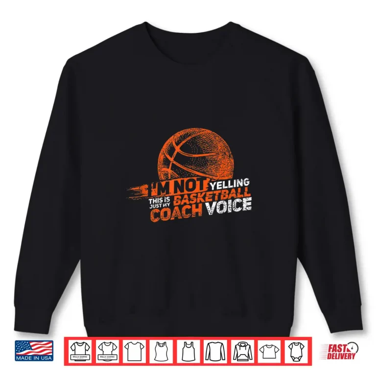 Sweatshirt Funny Basketball Coach Shirt Coaches Tshirt Gift Idea