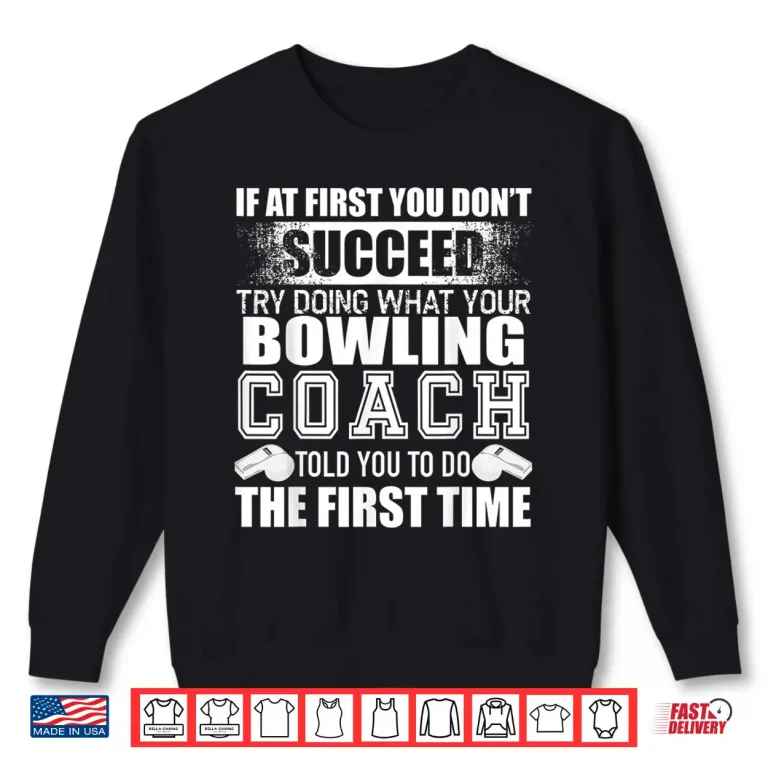 Sweatshirt Funny Bowling Coach Tshirt Thank You Gift For Coaches