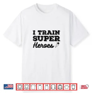I Train Superheroes Shirt Comic Heroe Training Top Tee