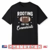 Rooting For The Commercials Shirt Football Players Shirt