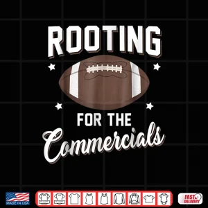 Design Rooting For The Commercials Shirt Football Players Shirt