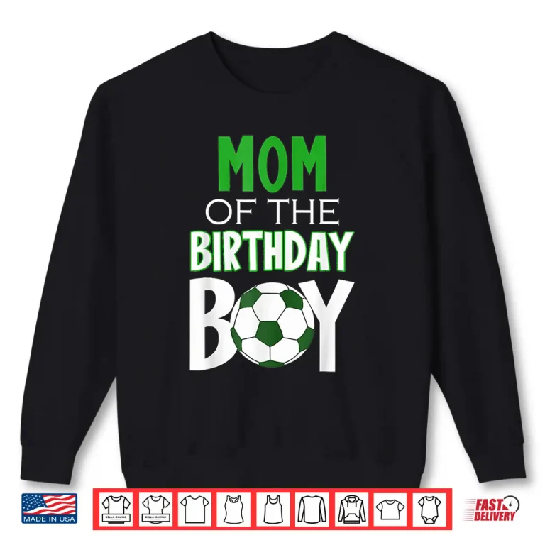 Sweatshirt Womens Mom Of The Birthday Boy Soccer Mom Shirt