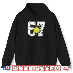 Hoodie 67 Tennis 6 7 Meme Six Seven Sports Kids Men Women Shirt