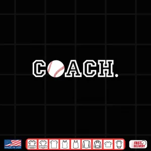 Design Baseball Coach T Shirt Appreciation Gift For Coaches