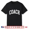 Coach Trainer Instructor Teacher Shirt