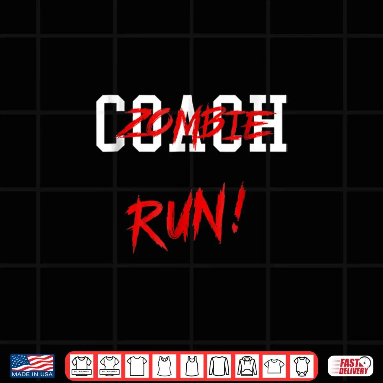 Coach Zombie Shirt Halloween Themed Coach T Shirt 4 Design Coach Zombie Shirt Halloween Themed Coach T Shirt