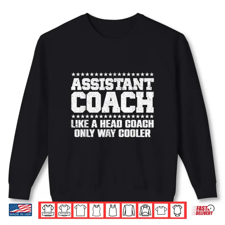 Sweatshirt Cool Assistant Coach For Men Women Tennis Softball Coaches Shirt