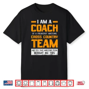 Cross Country Coach Design Appreciation Gift For Coaches Shirt