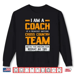Sweatshirt Cross Country Coach Design Appreciation Gift For Coaches Shirt