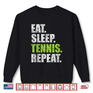 Sweatshirt Eat Sleep Tennis Repeat Shirt