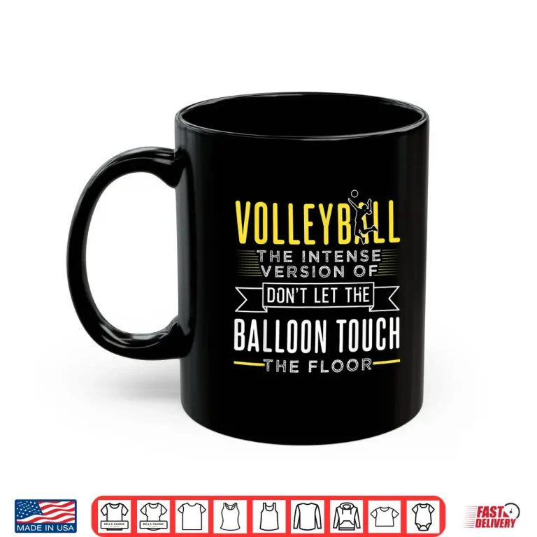 Mug Funny Volleyball Design For Player Shirt