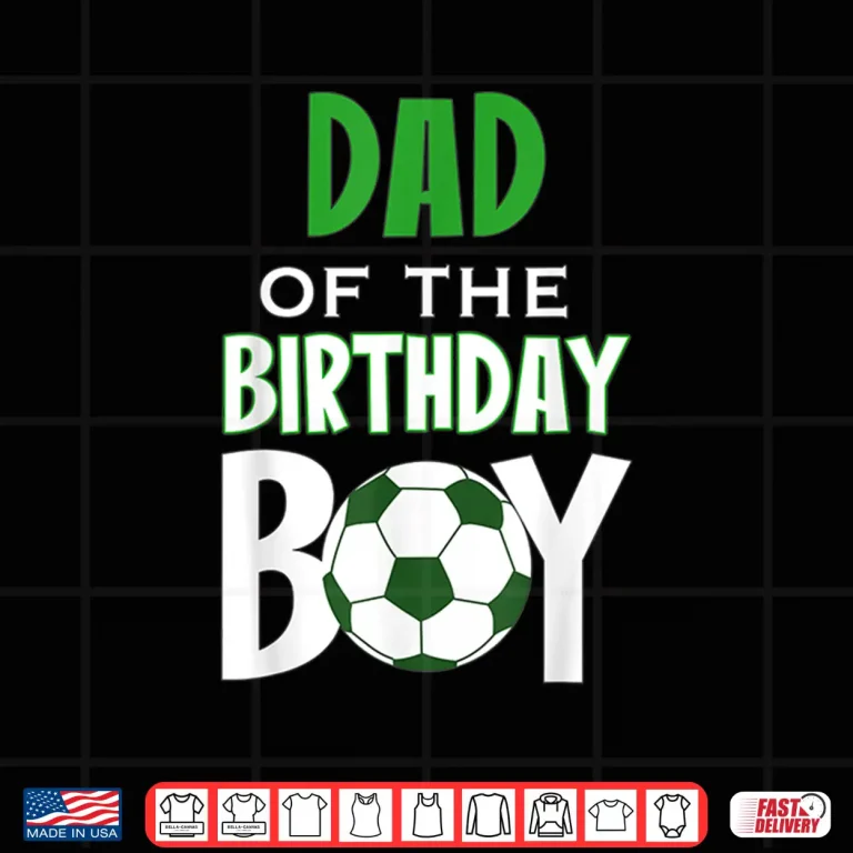 Design Mens Dad Of The Birthday Boy Soccer Mom Shirt