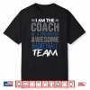 Basketball Coach Shirt I Am A Coach T Shirt Gift For Coaches