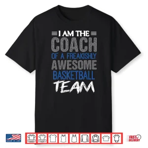 Basketball Coach Shirt I Am A Coach T Shirt Gift For Coaches