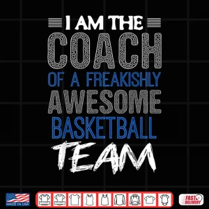 Design Basketball Coach Shirt I Am A Coach T Shirt Gift For Coaches