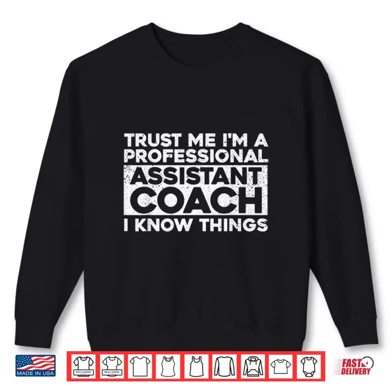 Sweatshirt Cute Assistant Coach For Men Women Softball Baseball Coaches Shirt
