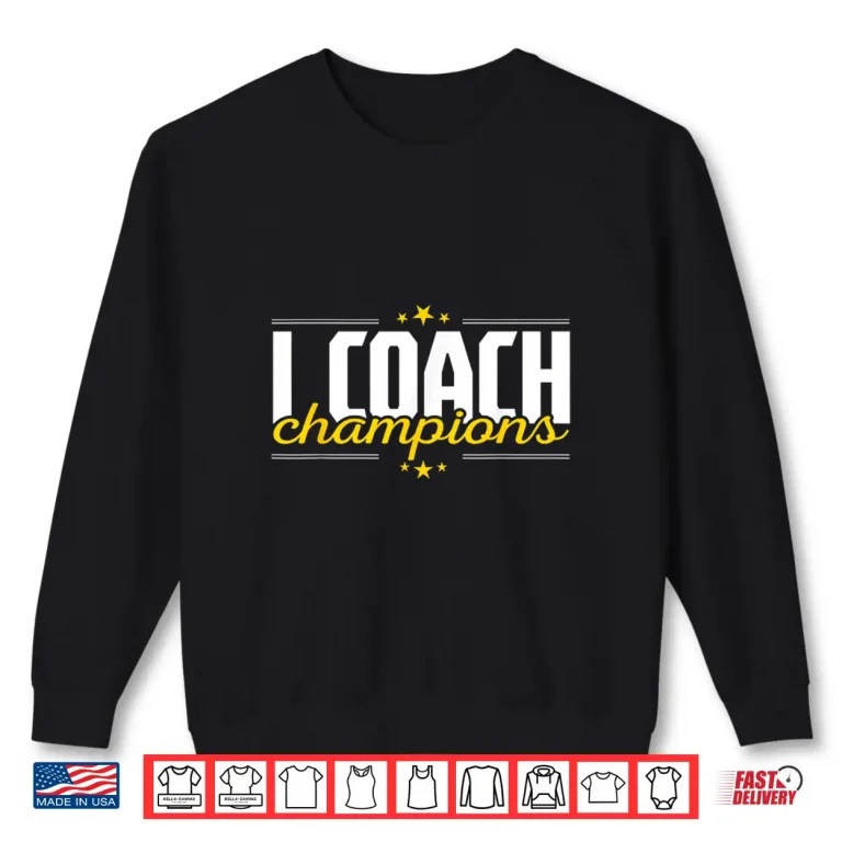 Sweatshirt Cool I Coach Champions Coaching Training Fitness Coaches Shirt