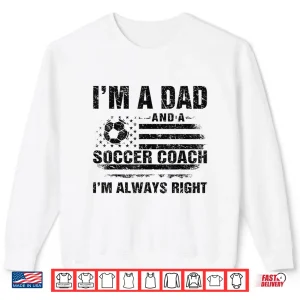 Sweatshirt Dad Soccer Coach Funny Fathers Day Christmas Soccer Lover Da Shirt