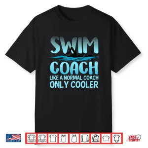 Swim Coach Gift For Men Women Funny Swim Coaches Swimming Shirt
