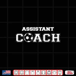 Design Soccer Assistant Coach Toddler Idea Professional Coaches Shirt
