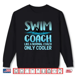 Sweatshirt Swim Coach Gift For Men Women Funny Swim Coaches Swimming Shirt