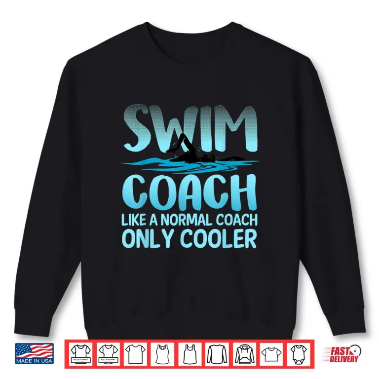Sweatshirt Swim Coach Gift For Men Women Funny Swim Coaches Swimming Shirt