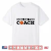 Dibs On The Coach For Basketball Coaches Wife Or Daughter Shirt