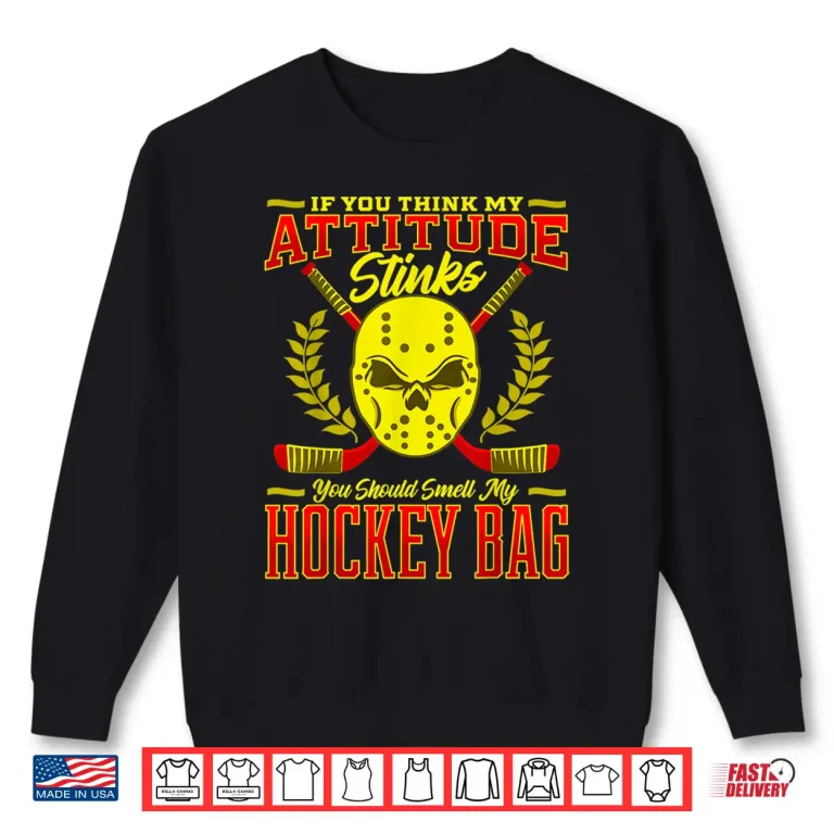 Sweatshirt Funny Hockey Lovers Saying For Boys Girls Players Coaches Shirt