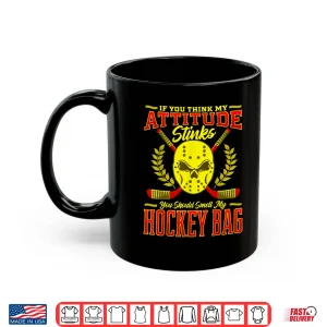 Mug Funny Hockey Lovers Saying For Boys Girls Players Coaches Shirt