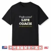 Life Coach Gifts Professional Life Coach Shirt