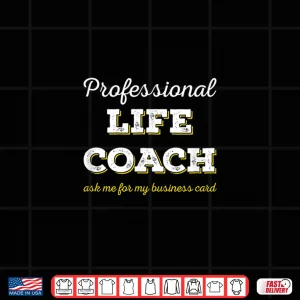 Design Life Coach Gifts Professional Life Coach Shirt