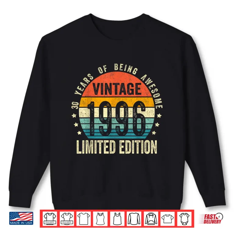 Vintage 1996 30Th Birthday Gift Men Women 30 Years Old Shirt 2 Sweatshirt Vintage 1996 30Th Birthday Gift Men Women 30 Years Old Shirt