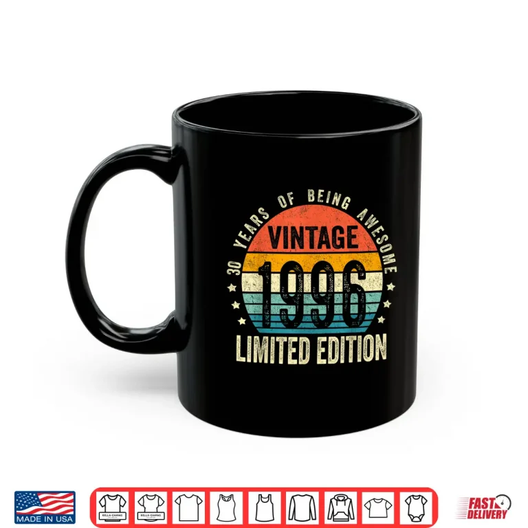 Vintage 1996 30Th Birthday Gift Men Women 30 Years Old Shirt 3 Mug Vintage 1996 30Th Birthday Gift Men Women 30 Years Old Shirt