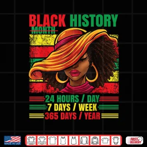 Design Black History Month 24 7 365 Afro Woman Pride African Shirt