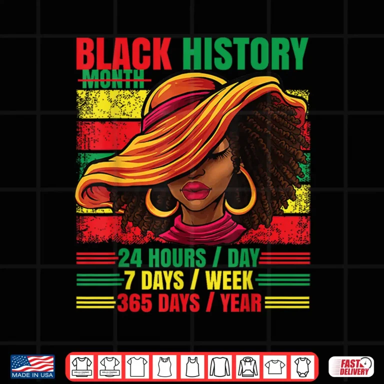 Design Black History Month 24 7 365 Afro Woman Pride African Shirt