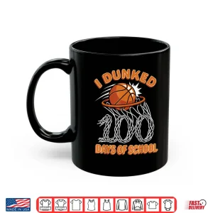 Mug I Dunked 100 Days Of School Basketball Boys 100Th Day Shirt