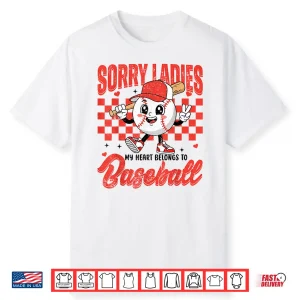 Sorry Ladies My Heart Belongs To Baseball Valentines Boys Shirt